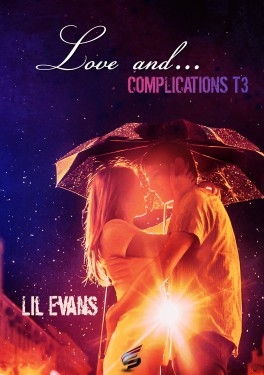 Couverture Love and..., tome 3 : Complications