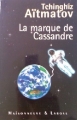 Couverture La marque de Cassandre Editions Maisonneuve & Larose 1996