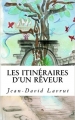 Couverture Les itinéraires d'un rêveur Editions Autoédité 2017