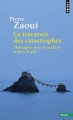 Couverture La traversée des catastrophes Editions Points (Essais) 2010