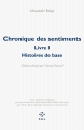 Couverture Chronique des sentiments, tome 1 : Histoires de base Editions P.O.L 2016