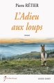 Couverture L'adieu aux loups Editions Lucien Souny (Le chant des pays) 2017