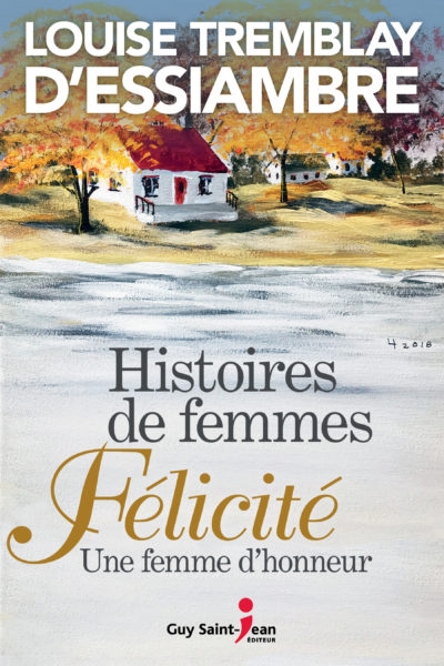 Couverture Histoires de femmes, tome 2 : Félicité : Une femme d'honneur