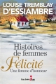 Couverture Histoires de femmes, tome 2 : Félicité : Une femme d'honneur Editions Guy Saint-Jean 2019