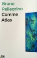 Couverture Comme Atlas Editions Zoe (Poche) 2018