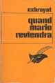 Couverture Quand Mario reviendra Editions Librairie des  Champs-Elysées  (Le masque) 1972