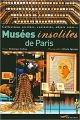 Couverture Musées insolites de Paris Editions Parigramme 2008