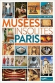 Couverture Musées insolites de Paris Editions Parigramme 2018