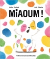 Couverture Miaoum ! Editions Gallimard  (Jeunesse - Giboulées) 2019