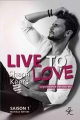 Couverture Live to love, intégrale, tome 1 : La puissance des secrets Editions Autoédité 2018