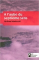 Couverture À l'aube su septième sens Editions Les Nouveaux auteurs 2008