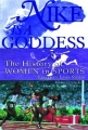 Couverture Nike Is a Goddess: The History of Women in Sports Editions Grove Atlantic 1999