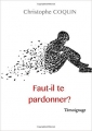 Couverture Faut-il te pardonner ? Editions Autoédité 2018