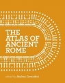 Couverture The Atlas of Ancient Rome: Biography and Portraits of the City Editions Princeton university press 2017