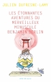 Couverture Les étonnantes aventures du merveilleux minuscule Benjamin Berlin Editions Actes Sud (Junior) 2019
