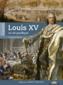 Couverture Louis XV : Le roi pacifique Editions Ouest-France 2012