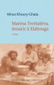 Couverture Marina Tsvétaïéva, mourir à Elabouga Editions Mercure de France 2019
