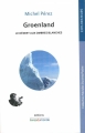 Couverture Groenland : Le désert aux ombres blanches Editions Livres du Monde (Mondes Ouverts) 2015
