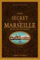 Couverture Guide secret de Marseille et de ses environs Editions Ouest-France 2013