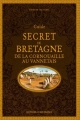 Couverture Guide secret de Bretagne : De la Cornouaille au Vannetais Editions Ouest-France 2018