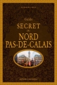 Couverture Guide secret du Nord-Pas-de-Calais Editions Ouest-France 2015