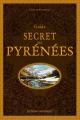 Couverture Guide secret des Pyrénées Editions Ouest-France 2018