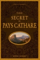 Couverture Guide secret du Pays Cathare Editions Ouest-France 2013