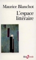 Couverture L'Espace littéraire Editions Folio  (Essais) 1993
