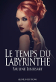 Couverture Le temps du labyrinthe Editions Autoédité 2019