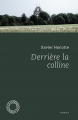 Couverture Derrière la colline Editions Espace Nord (Roman) 2014