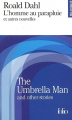 Couverture L'homme au parapluie et autres nouvelles Editions Folio  (Bilingue) 2003