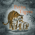 Couverture Petits tigres Editions Kaléidoscope 2019