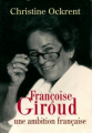 Couverture Françoise Giroud : Une ambition française Editions Le Grand Livre du Mois 2003