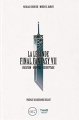 Couverture La légende Final Fantasy VII : Création, univers, décryptage Editions Third (RPG) 2016