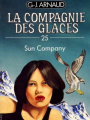 Couverture La Compagnie des glaces, tome 25 : Sun Company Editions Fleuve (Noir - La Compagnie des glaces) 1991