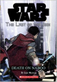 Couverture Star Wars (Legends): The last of the Jedi, book 04: Death on Naboo Editions Scholastic 2006