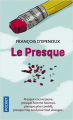 Couverture Le Presque Editions Pocket 2019