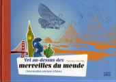 Couverture Vol au-dessus des merveilles du monde : L’incroyable périple d’Oona Editions de La Martinière (Jeunesse) 2012
