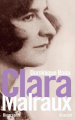 Couverture Clara Malraux Editions Grasset (Biographie) 2010