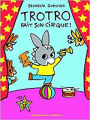 Couverture L'âne Trotro, tome 32 : Trotro fait son cirque ! Editions Gallimard  (Jeunesse - Giboulées) 2015
