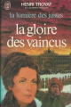 Couverture La Lumière des justes, tome 3 : La gloire des vaincus Editions J'ai Lu 1978