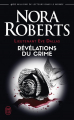 Couverture Lieutenant Eve Dallas, tome 45 : Révélations du crime Editions J'ai Lu (Pour elle) 2019