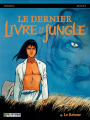 Couverture Le dernier livre de la jungle, tome 4 : Le retour Editions Le Lombard (Polyptyque) 2007