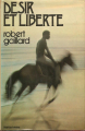 Couverture Désir et liberté Editions France Loisirs (Romans historiques) 1974