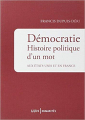 Couverture Démocratie : Histoire politique d'un mot aux Etats-Unis et en France Editions Lux 2013