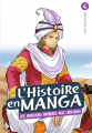 Couverture L'histoire en manga, tome 4 : Des invasions barbares aux croisades Editions Bayard (Jeunesse) 2018