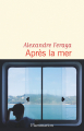 Couverture Après la mer Editions Flammarion 2019