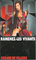 Couverture SAS, tome 153 : Ramenez les vivants Editions Gérard de Villiers 2004
