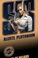 Couverture SAS, tome 107 : Alerte plutonium Editions Gérard de Villiers 2014