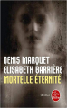 Couverture Mortelle éternité Editions Le Livre de Poche (Thriller) 2010
